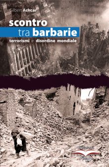 Gilbert Achcar, Scontro tra barbarie