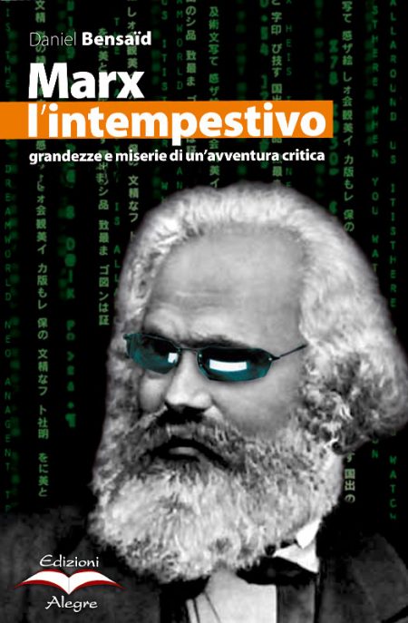 Daniel Bensaid, Marx l'intempestivo