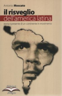 Antonio Moscato, Il risveglio dell'America latina