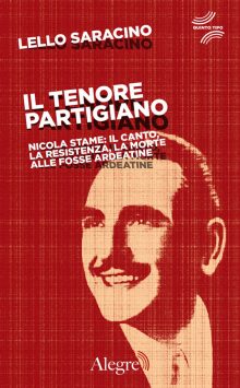 Lello Saracino, Il tenore partigiano