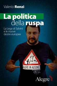 Valerio Renzi, La politica della ruspa