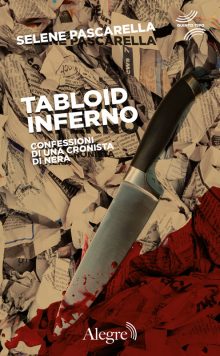 Selene Pascarella, Tabloid inferno