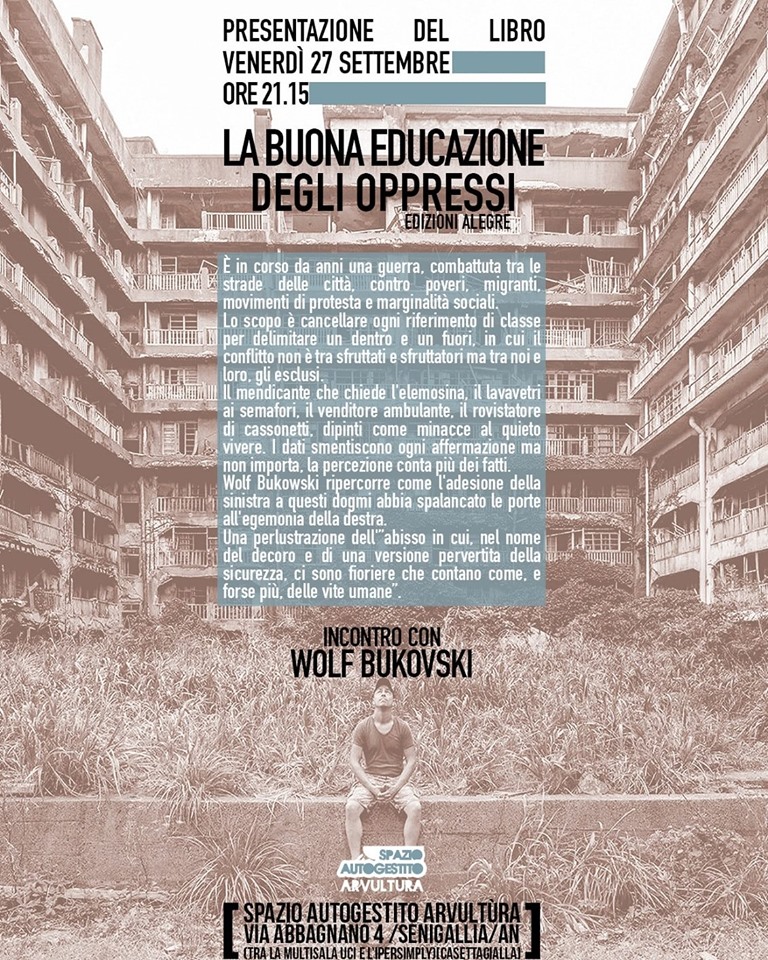 Wolf Bukowski presenta La buona educazione degli oppressi a Senigallia